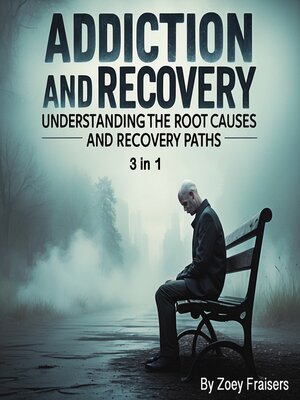 cover image of Addiction and Recovery